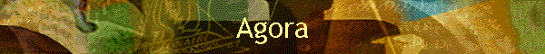 Agora