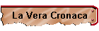 La Vera Cronaca