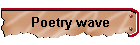 Poetry wave