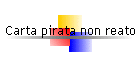 Carta pirata non reato