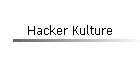 Hacker Kulture