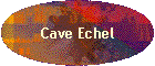 Cave Echel