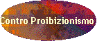 Contro Proibizionismo Droghe