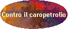 Contro il caropetrolio